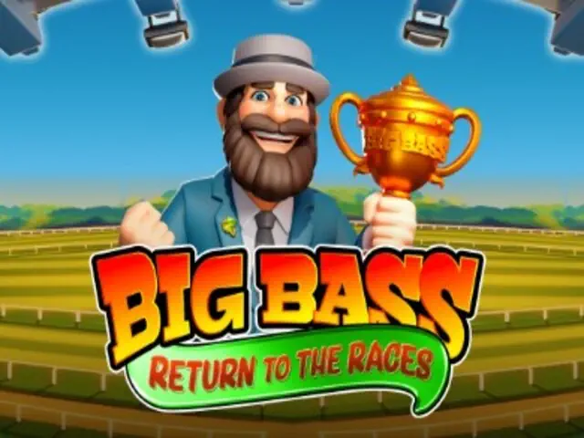 Big Bass Return To The Races